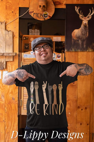 Be Kind Shirt | D-Lippy Designs™